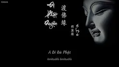 [Vietsub] Độ Phật Duyên - Hà Long Vũ [渡佛缘 - 何龙雨]