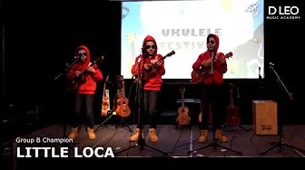 Children & Youth Ukulele Festival Group B Champion Little Loca- Un Poco Loco
