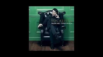 德永英明 - 告白 from VOCALIST 6 リリックビデオ