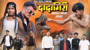 Nepali Movie Dadagiri Movie Spoof || Comedy Version||Teamtriple444