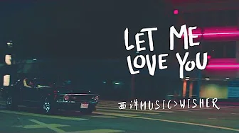 DJ Snake - Let Me Love You 让我爱你 ft. Justin Bieber 小贾斯汀 - 1080p中文字幕MV