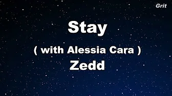 Stay - Zedd, Alessia Cara Karaoke 【No Guide Melody】 Instrumental