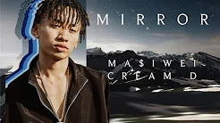 【Higher Brothers - 马思唯MA$IWEI Feat. Cream D】Mirror（Lyrics Video）