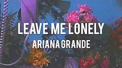 【Lyrics 和訳】Leave Me Lonely - Ariana Grande ft. Macy Gray