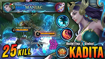 25 Kills + MANIAC!! Instant Kill Combo Kadita Brutal Burst DMG!! - Build Top 1 Global Kadita ~ MLBB