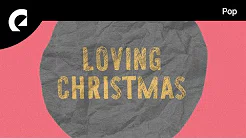 Loving Caliber feat. Jaslyn Edgar - Christmas Memories