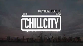 BEAUZ - Grey Noise (Feat. Lo)