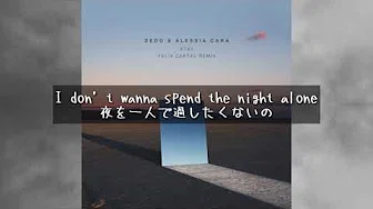 【和訳】 Zedd & Alessia Cara - Stay (Felix Cartal Remix)