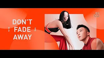 dS din/Sam - [ Don’t Fade Away ] MV
