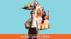 08 Coldplay & Cat Power-Wish I Was Here (Wish I Was Here Soundtrack)