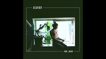 Eloise : You, Dear (Official Audio)