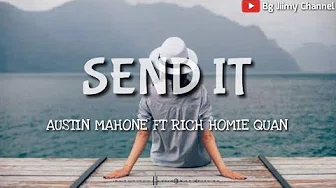 SEND IT austin mahone ft rich homie quan ( lyrics & terjemahan Indonesia )