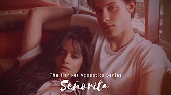 Shawn Mendes, Camila Cabello - Señorita | Piano Cover | Hariket Acoustics | @Shawn Mendes
