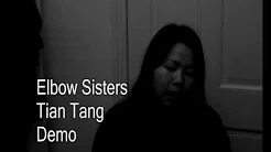 ELBOW SISTERS | Tian Tang