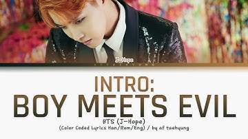 BTS J-Hope — Intro : Boy Meets Evil (Color Coded Lyrics Han/Rom/Eng)