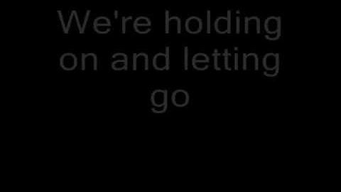 Ross Copperman- Holdin On and Letting Go - with lyrics