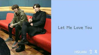 [空耳/Hangul] 郑基高(정기고) & CHANYEOL(찬열) - Let Me Love You