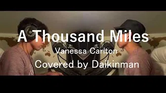 A Thousand Miles - Vanessa Carlton ( Covered by Daikinman )