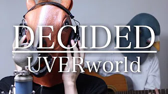 【ウマすぎ注意⚠】DECIDED/UVERworld(歌词付き) 映画『银魂』主题歌　鸟と马が歌うシリーズ