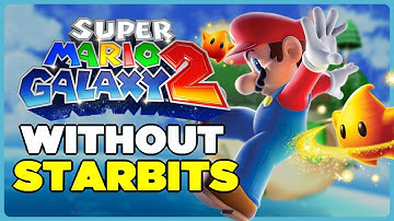 Is it possible to beat Super Mario Galaxy 2 without a Starbit?