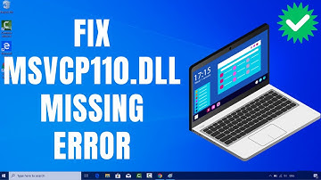 How to Fix msvcp110.dll Missing Error in Windows