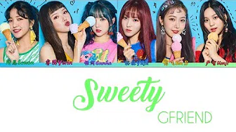 GFRIEND (여자친구) - Sweety 【认声歌词Lyrics】【韩|罗|繁中字】
