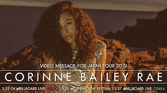 Corinne Bailey Rae Video Message For Japan Tour 2019