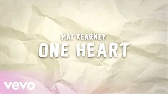 Mat Kearney - One Heart (Lyric Video)