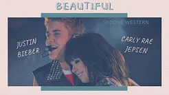 《Beautiful 美丽的你》Carly Rae jepsen 卡莉蕾 & Justin Bieber 小贾斯汀【中英歌词】