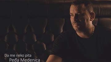 Pedja Medenica - Da me neko pita - (Official Video 2019)