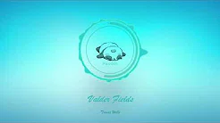 TikTok / 抖音歌 【Valder Fields】- Tamas Wells