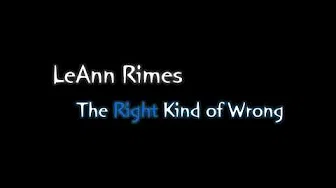 [ 动态歌词 ] LeAnn Rimes - The Right Kind of Wrong ( 繁英字幕 )