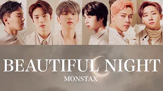 BEAUTIFUL NIGHT - MONSTAX【 カナルビ / 字幕 / 日本语訳 】