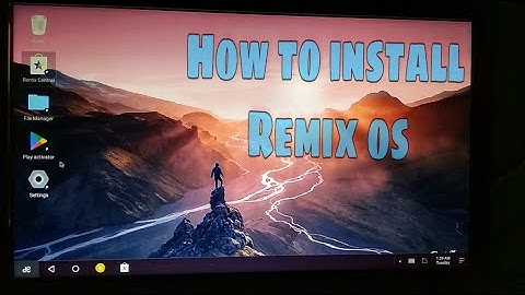 How to install Remix os on pc / laptop || window 7/8/10