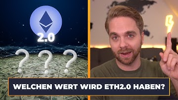 Wie hoch wird der NETZWERKWERT von ETH2.0 sein?