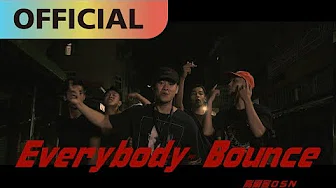 高尔宣 OSN  -【Everybody Bounce】｜Official MV