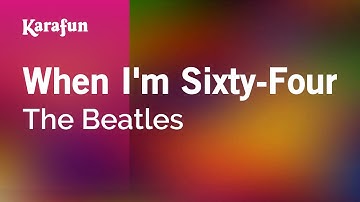 Karaoke When I'm Sixty-Four - The Beatles *