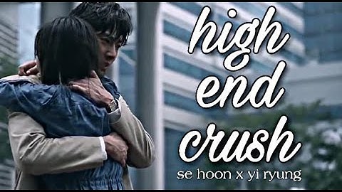 • se hoon x yi ryung | eyes of you | high end crush