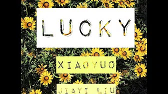 Lucky-Jason Mraz & Colbie Caillat(Cover by Jiayi Liu & xiaoyu0)
