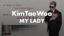 【韩繁中字】김태우/金泰宇 - My Lady (미래의선택OST/未来的选择OST)