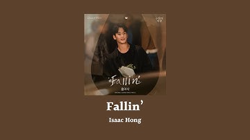 韓繁中字 Isaac Hong(홍이삭) - Fallin'｜淚之女王 눈물의 여왕 Queen of Tears OST Part.5