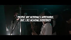 Kings and Queens - People Say Nothing is Impossible, But I Do Noting Everyday!! Music Video