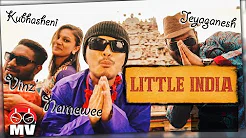 【LITTLE INDIA!】Namewee ft. Vinz