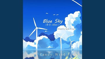 Candy Wind - Blue Sky (Mixed by Sean Trong)