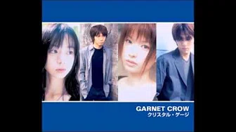 GARNET CROW - クりスタル・ゲージ ~instrumental~