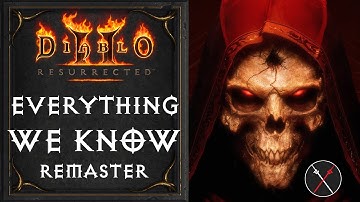 Diablo 2 Remastered (Resurrected): Gameplay, Graphics, Release Date, Quality of Life Changes