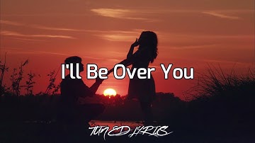 Toto-I'll Be Over You lyrics