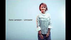 Zara Larsson - Uncover | 西洋歌曲 | 2019 回顾歌曲 - 揭露