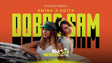 EMINA X EDITA - DOBRO SAM (OFFICIAL VIDEO)