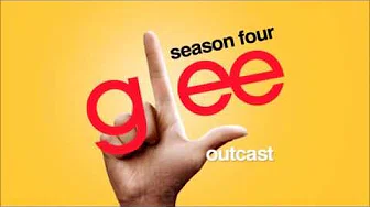 Outcast - Glee [HD Full Studio]